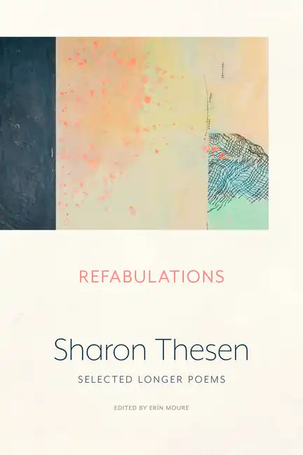Refabulations: Selected Longer Poems - Paperback