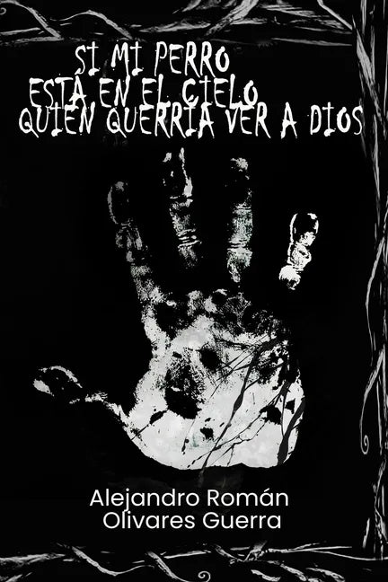 Si mi perro está en el cielo quién querría ver a Dios - Paperback