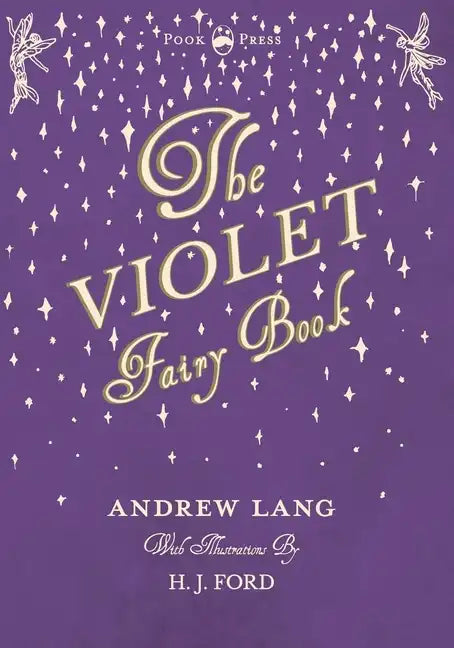 The Violet Fairy Book - Illustrated by H. J. Ford - Hardcover