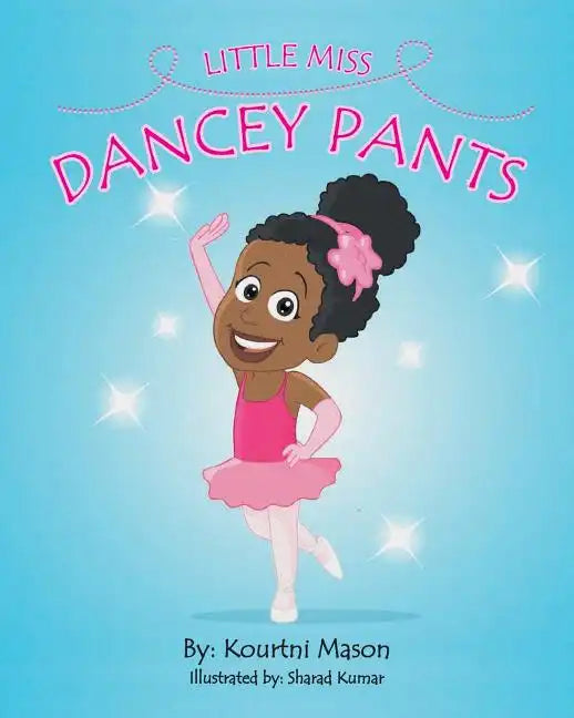Little Miss Dancey Pants - Paperback