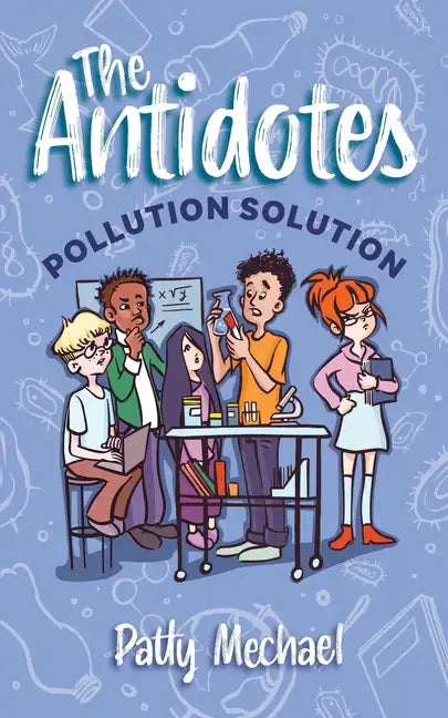 The Antidotes: Pollution Solution - Paperback
