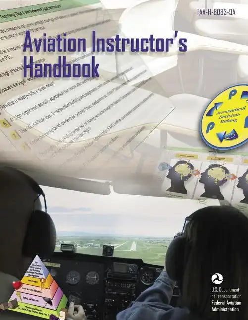 Aviation Instructor's Handbook (FAA-H-8083-9A) - Paperback