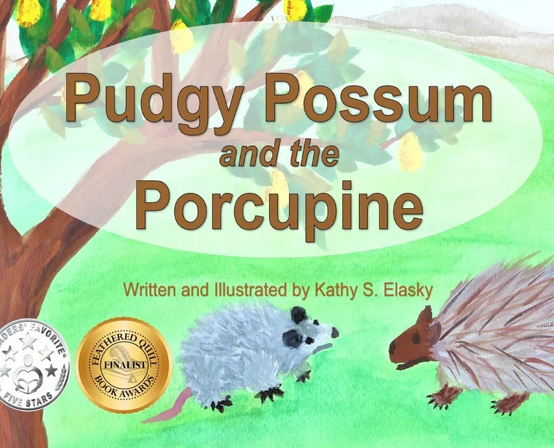 Pudgy Possum and the Porcupine - Hardcover