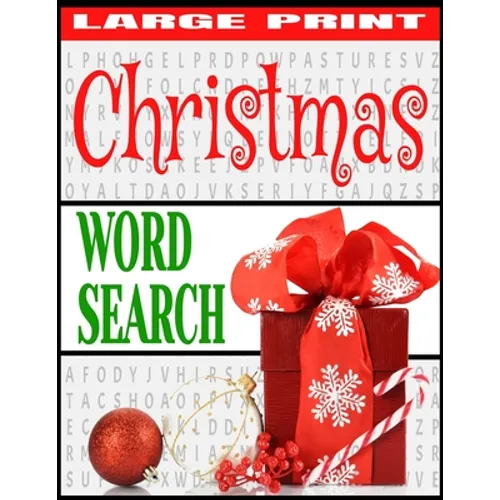 Christmas Word Search: Large Print All Things Christmas Over 1000 Holiday Themed Words Fun and Relaxing Word Hunt Puzzles Makes a Great Gift - Paperback