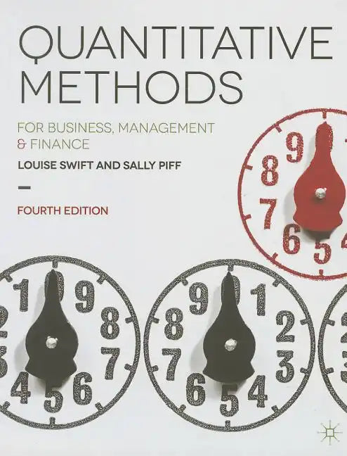 Quantitative Methods: for Business, Management and Finance - Paperback