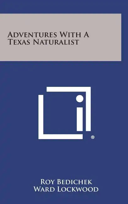 Adventures with a Texas Naturalist - Hardcover