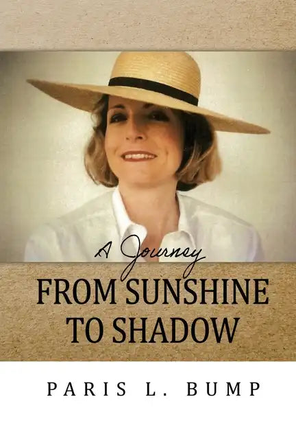 A Journey From Sunshine to Shadow - Paperback