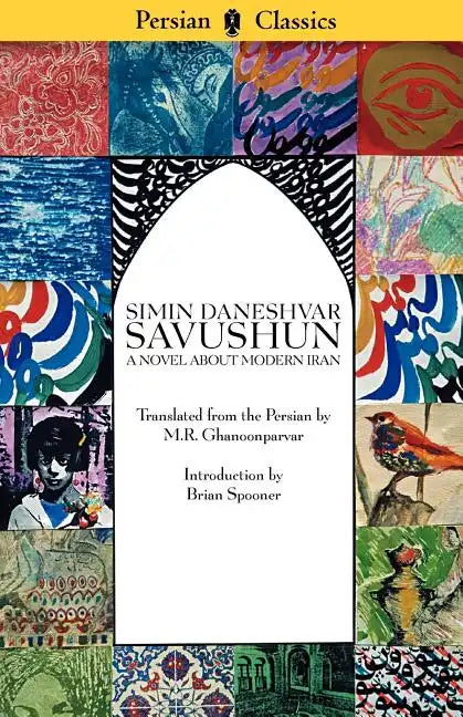 Savushun: A Novel about Modern Iran - Paperback