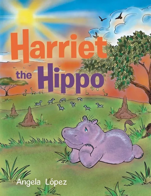 Harriet the Hippo - Paperback