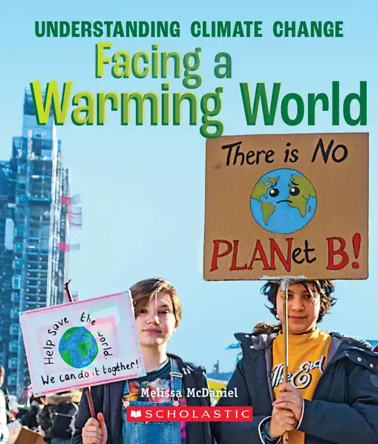 Facing a Warming World (a True Book: Understanding Climate Change) - Paperback