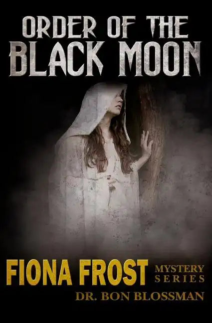 Fiona Frost: Order of the Black Moon - Paperback