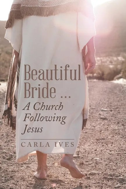 Beautiful Bride ... a Church Following Jesus - Paperback