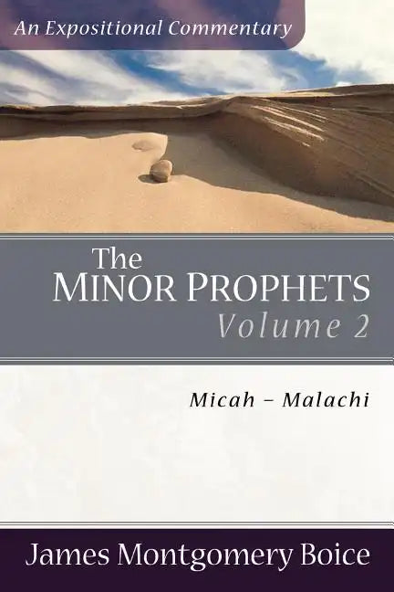 The Minor Prophets: Micah-Malachi - Paperback
