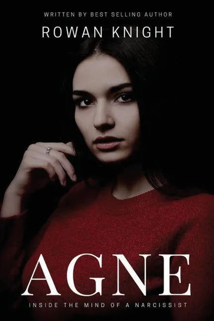 Agne: Inside the Mind of a Narcissist - Paperback