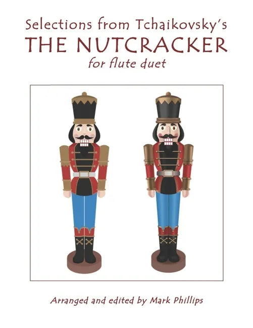 Selections from Tchaikovsky's THE NUTCRACKER for flute duet - Paperback