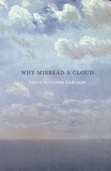 Why Misread A Cloud - Paperback