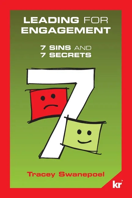Leading for engagement: 7 Sins and 7 Secrets: 7 SINS and 7 SECRETS - Paperback