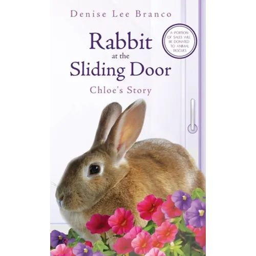 Rabbit at the Sliding Door: Chloe's Story - Hardcover