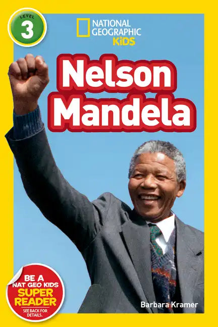 Nelson Mandela (National Geographic Kids Readers, Level 3) - Paperback