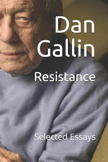 Resistance: Selected Essays - Paperback