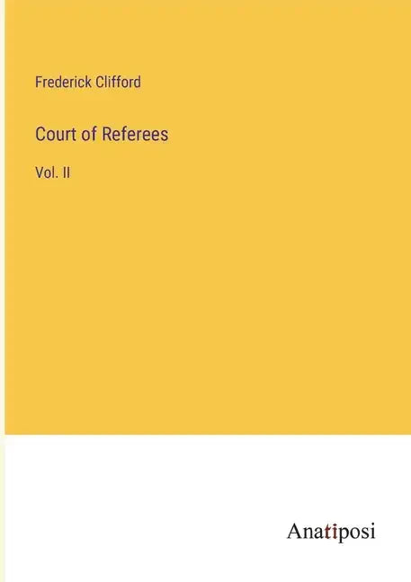 Court of Referees: Vol. II - Paperback