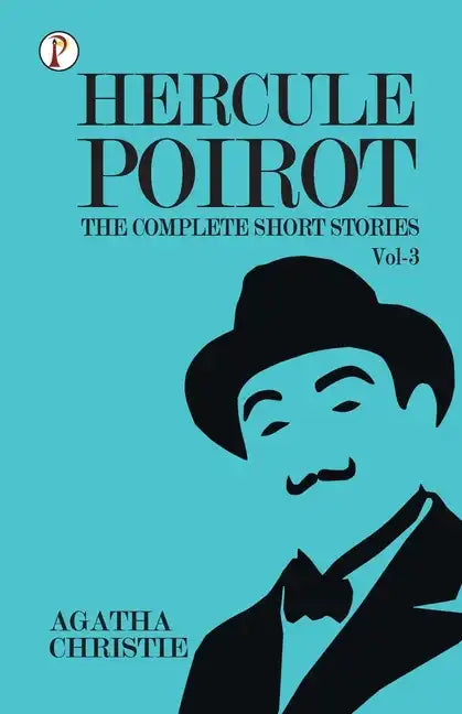 The Complete Short Stories with Hercule Poirot - Vol 3 - Paperback
