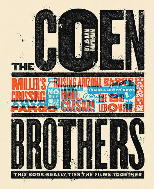 The Coen Brothers: This Book Really Ties the Films Together - Hardcover