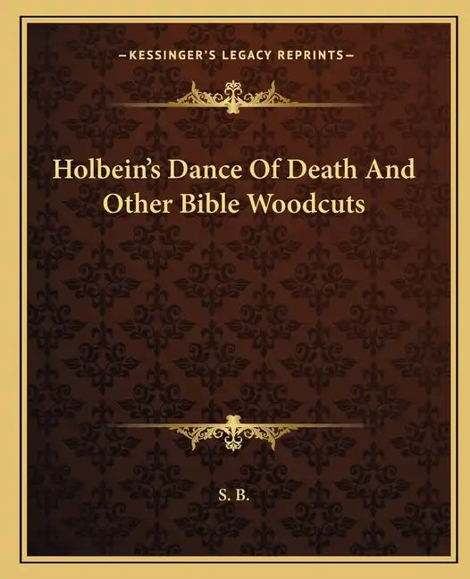 Holbein's Dance of Death and Other Bible Woodcuts - Paperback
