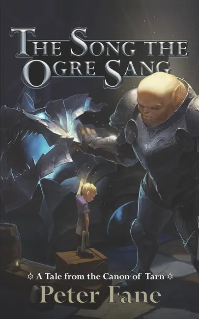The Song the Ogre Sang: A Tale from the Canon of Tarn - Paperback