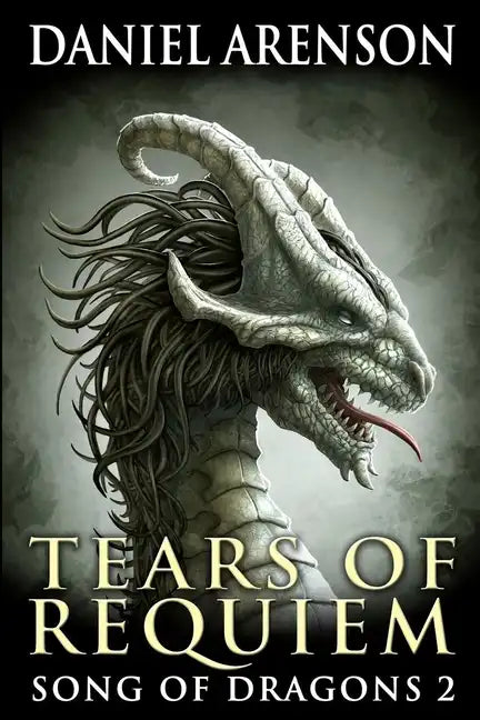 Tears of Requiem: Song of Dragons, Book 2 - Paperback