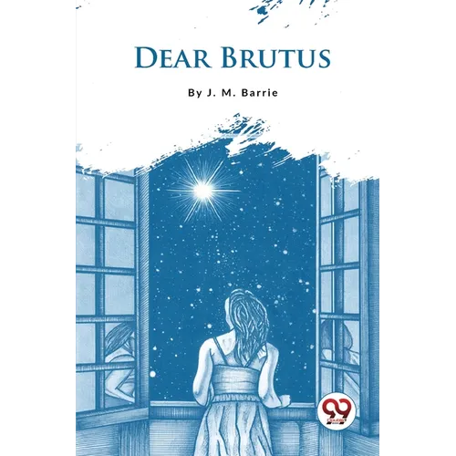 Dear Brutus - Paperback
