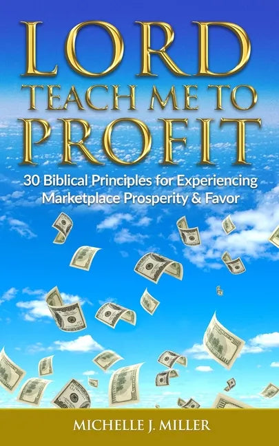 Lord Teach Me to Profit - Paperback