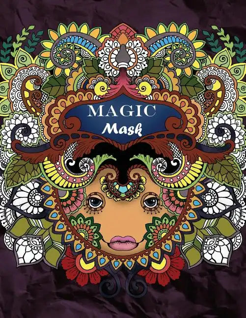 Magic Mask: Adult coloring book - Paperback