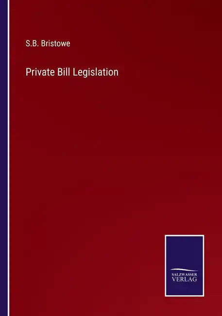 Private Bill Legislation - Paperback