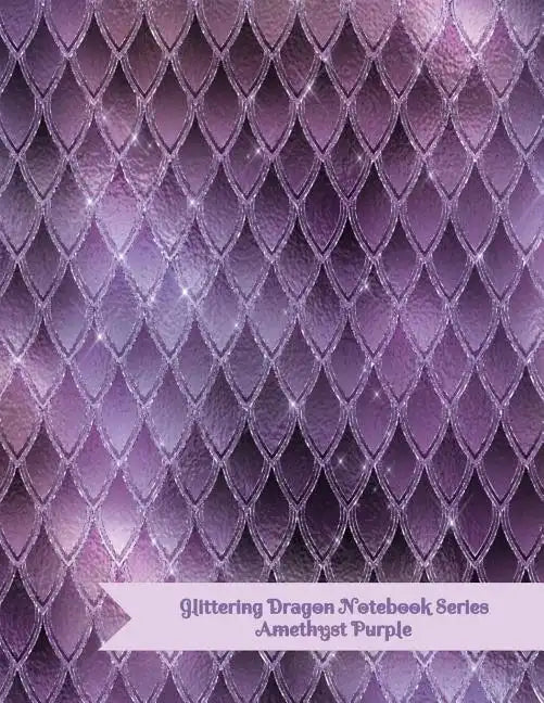 Glittering Dragon Notebook Series: Amethyst Purple - Paperback