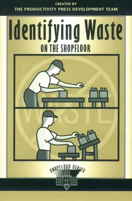 Identifying Waste on the Shopfloor - Paperback