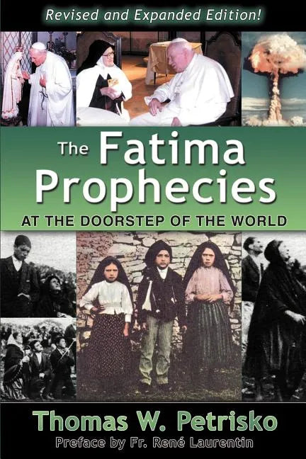 The Fatima Prophecies: At the Doorstep of the World - Paperback