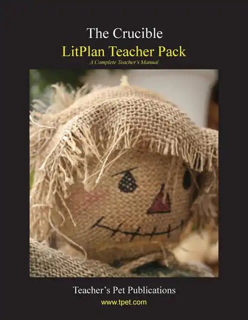 Litplan Teacher Pack: The Crucible - Paperback