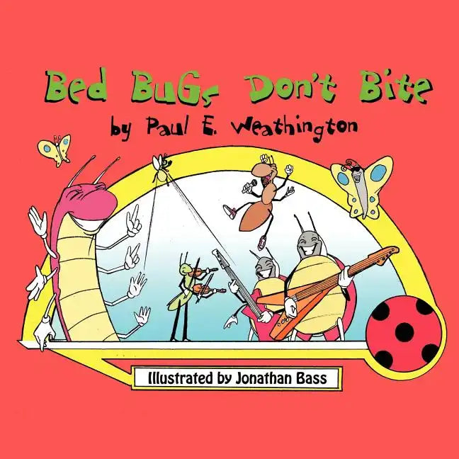 Bed Bugs Don't Bite - Paperback