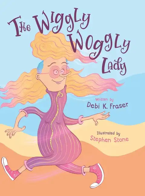The Wiggly Woggly Lady - Hardcover