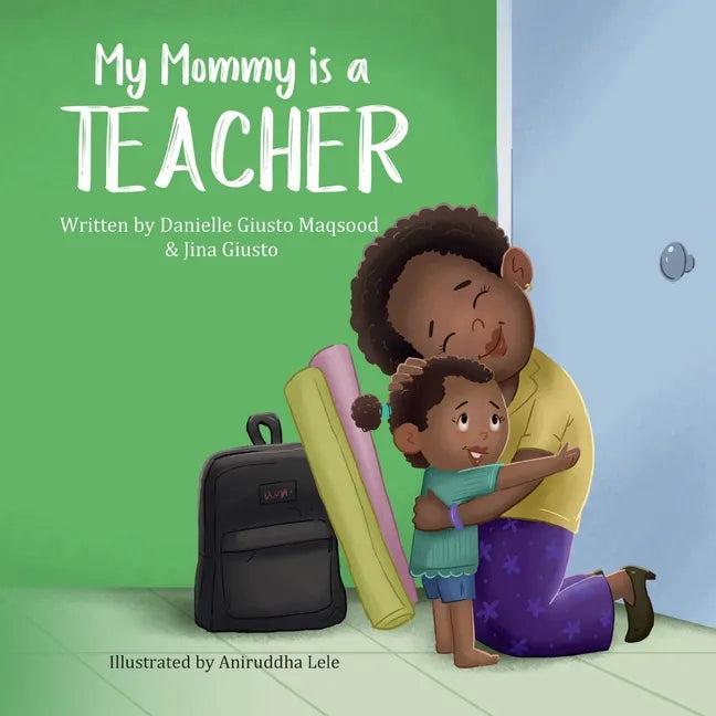 My Mommy is a Teacher - Paperback