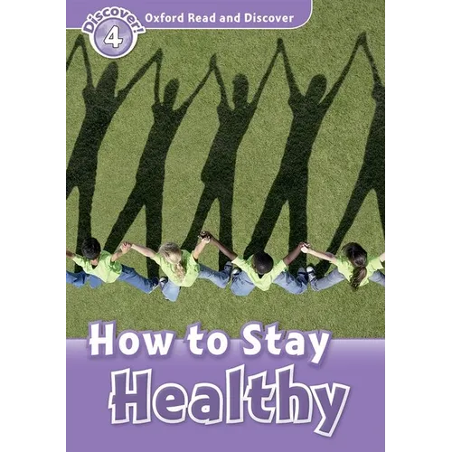 Read and Discover Level 4 How to Stay Healthy - Paperback