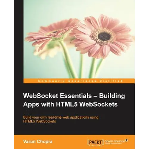 WebSocket Essentials: Building Apps with HTML5 WebSockets - Paperback