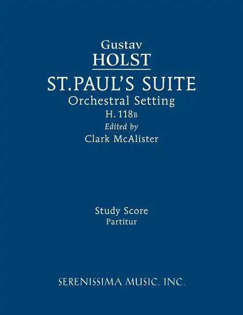 St. Paul's Suite, H.118b: Study score - Paperback