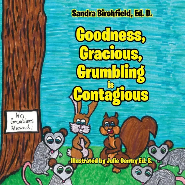 Goodness, Gracious, Grumbling and Contagious - Paperback