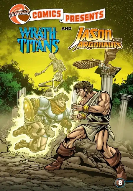 TidalWave Comics Presents #8: Wrath of the Titans and Jason & the Argonauts - Paperback