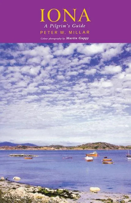 Iona: A Pilgrim's Guide - Paperback