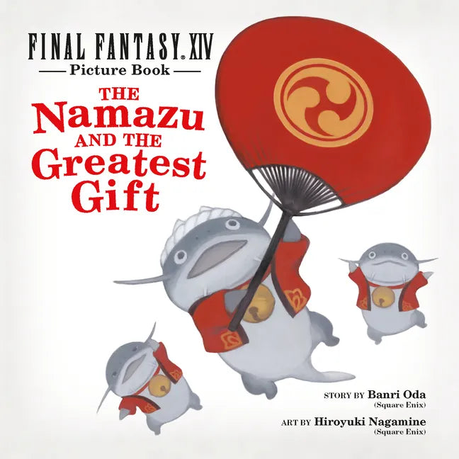 Final Fantasy XIV Picture Book: The Namazu and the Greatest Gift - Hardcover