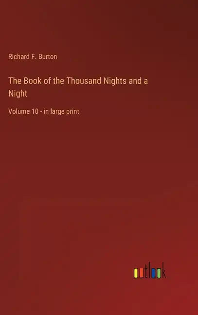The Book of the Thousand Nights and a Night: Volume 10 - in large print - Hardcover