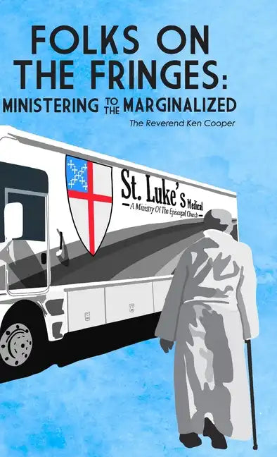 Folks on the Fringes: Ministering to the Marginalized - Hardcover
